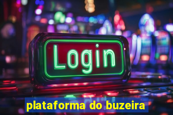 plataforma do buzeira